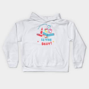 My pre-k teacher is the best! Kids Hoodie